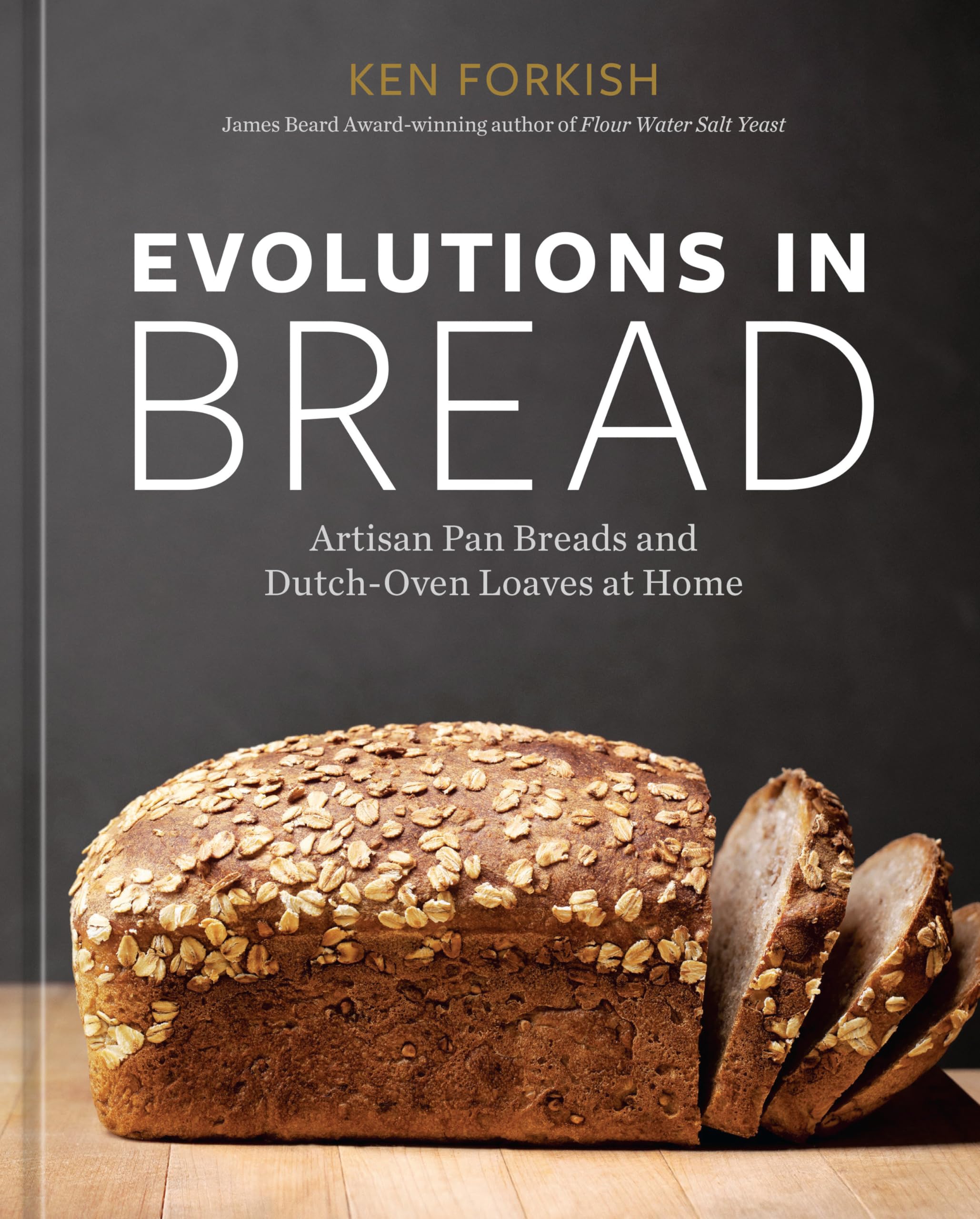 Evolutions in Bread: Artisan Pan Breads and Dutch-Oven Loaves at